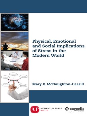 cover image of Physical, Emotional, and Social Implications of Stress in the Modern World